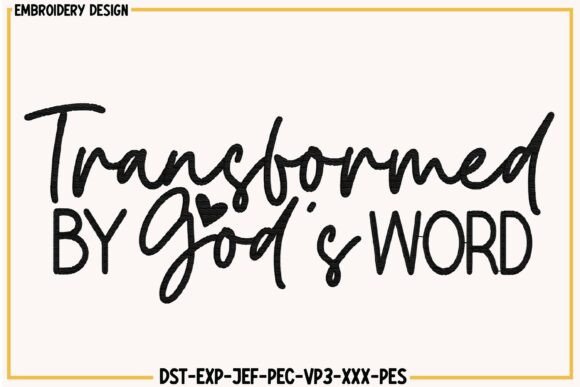 Reviewing Transformed by God s Word Embroidery for Merch